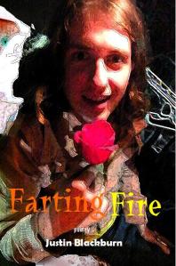 fartingfirecover Farting Fire by Justin Blackburn (Virgogray Press, 2009)